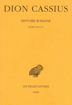 Histoire romaine. Vol. 50-51. Livre 50 et 51