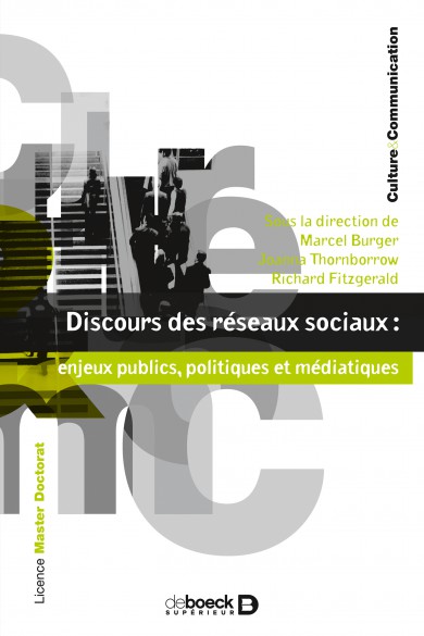 Discours des réseaux sociaux : enjeux publics, politiques et médiatiques. Discourses of social media : public, political and media issues