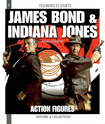 James Bond & Indiana Jones : action figures
