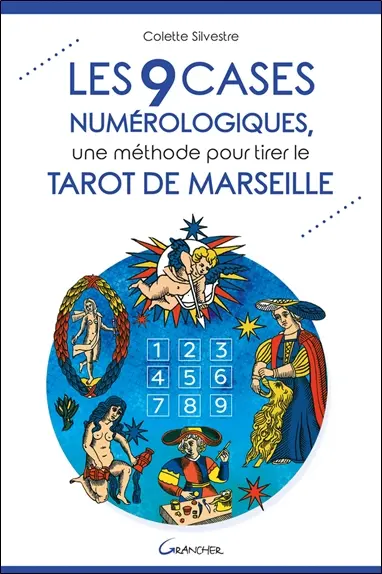 Les 9 cases numérologiques, une méthode pour tirer le tarot de Marseille