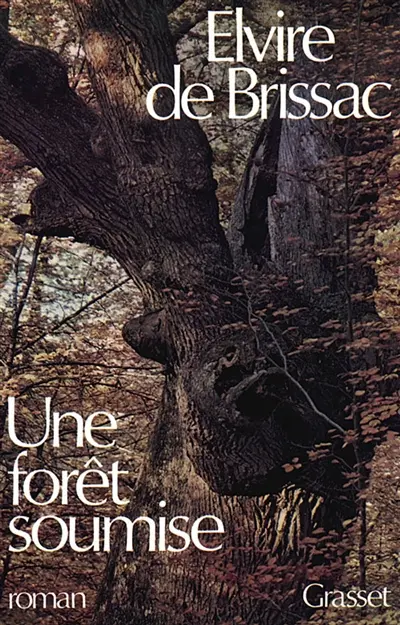 Une Forêt soumise