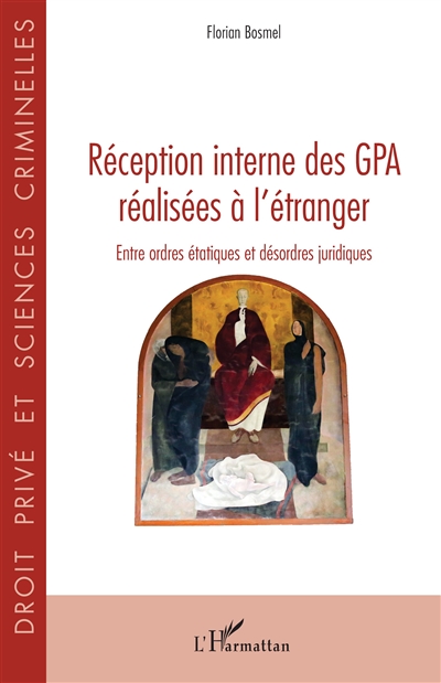 Réception interne des GPA réalisées à l'étranger : entre ordres étatiques et désordres juridiques