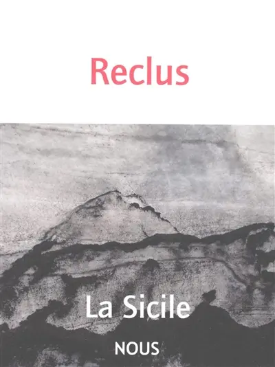 La Sicile : et l'éruption de l'Etna en 1865