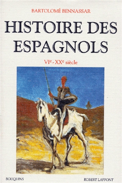 Histoire des Espagnols : VIe-XXe siècle