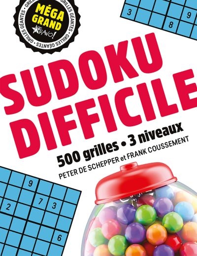 Méga grand : Sudoku difficile : 500 grilles, 3 niveaux