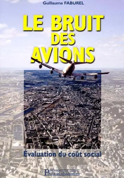 Le bruit des avions, évaluation du coût social : entre aéroport et territoires