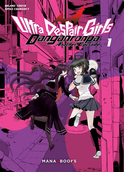 Danganronpa ultra despair girls : another episode. Vol. 1