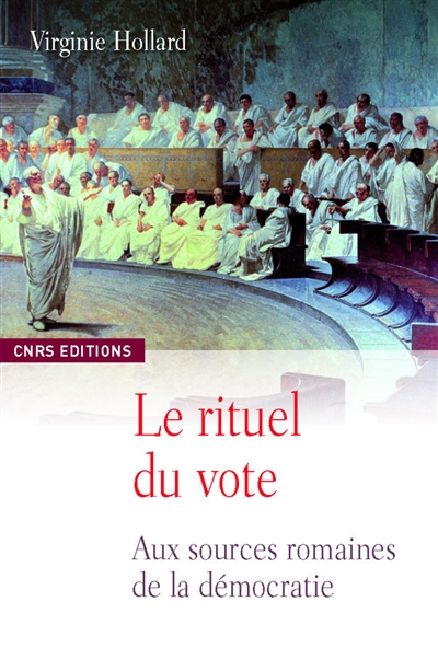 Le rituel du vote : les assemblées romaines du peuple