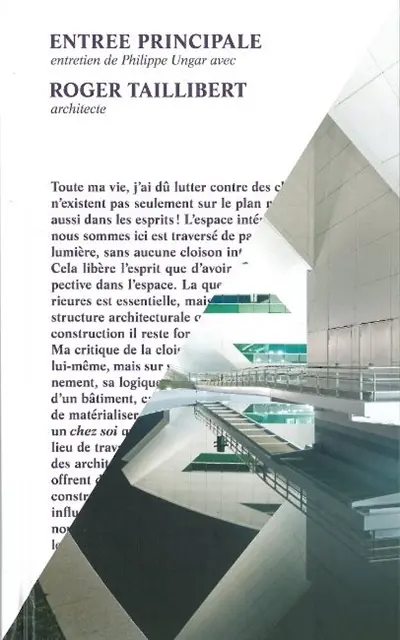 Entrée principale : entretien de Philippe Ungar avec Roger Taillibert, architecte