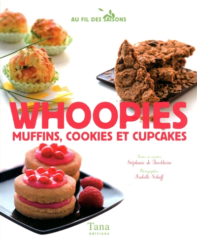 Whoopies : muffins, cookies et cupcakes