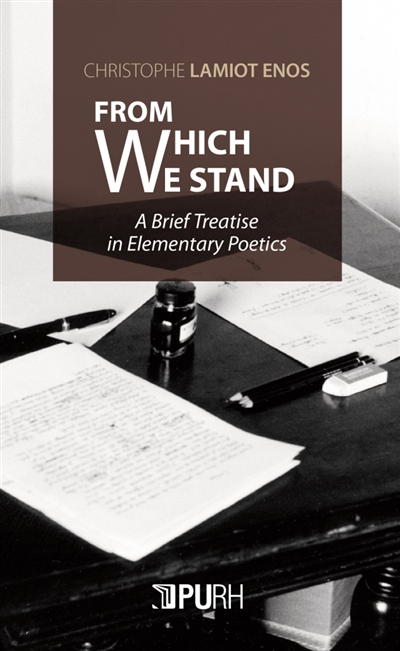 From which we stand : a brief treatise in elementary poetics