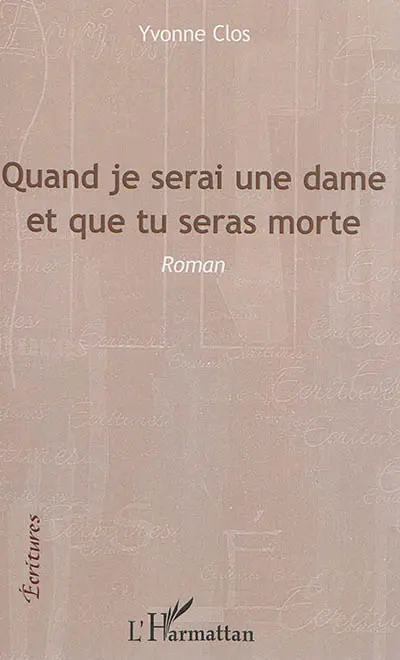 Quand je serai une dame et que tu seras morte
