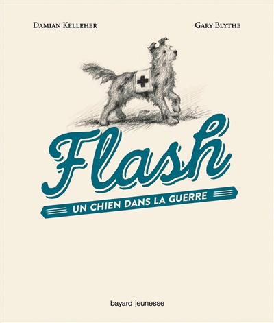 Flash, un chien dans la guerre