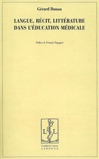 Langue, récit, littérature dans l'éducation médicale