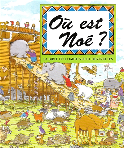 Où est Noé?