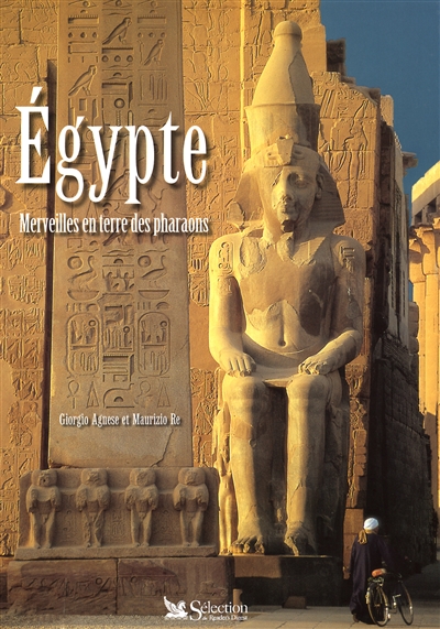 Egypte : merveilles en terre des pharaons