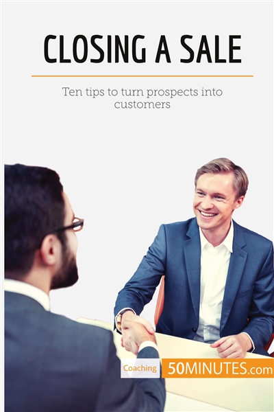 Closing a Sale : Ten tips...