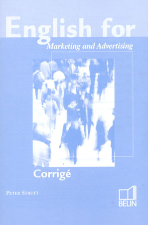 English for marketing and advertising : livre du professeur