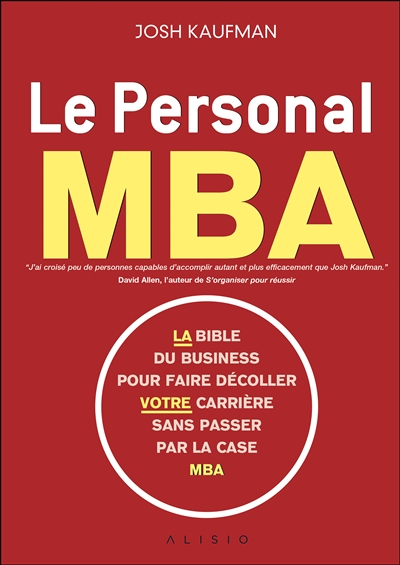 Le personal MBA : la bible du business pour faire décoller votre carrière sans passer par la case MBA