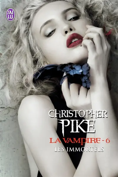 La vampire. Vol. 6. Les immortels