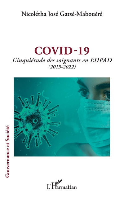 Covid-19 : l'inquiétude des soignants en Ehpad (2019-2022)