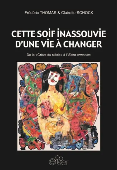 Cette soif inassouvie d'une vie à changer : de la grève du siècle à l'Estro armonico