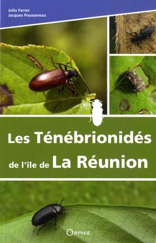 Les ténébrionidés de l'île de La Réunion : tenebrionoidea : tenebrionidae