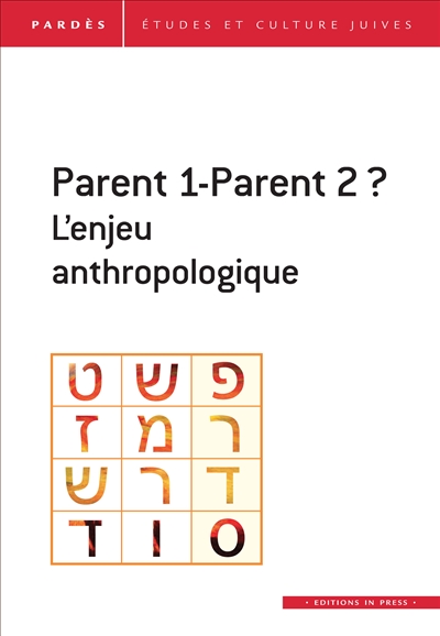 Pardès, n° 66. Parent 1-parent 2 ? : l'enjeu anthropologique