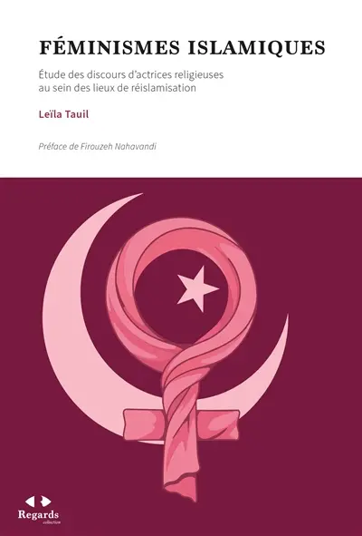 Féminismes islamiques : étude des discours d'actrices religieuses au sein des lieux de réislamisation