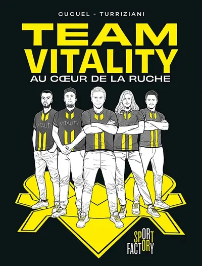 Team Vitality : au coeur de la ruche