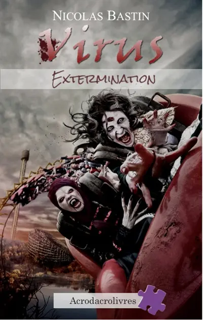 Virus. Vol. 2. Extermination - Nicolas Bastin - Librairie Mollat Bordeaux Virus. Vol. 2. Extermination - Nicolas Bastin - Librairie Mollat Bordeaux