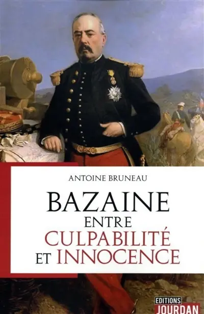 Bazaine entre culpabilité et innocence