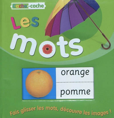 Les mots : Fais glisser les mots, découvre les images !