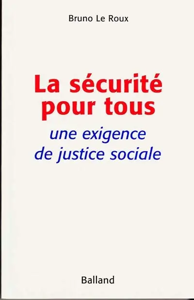 La sécurité pour tous : une exigence de justice sociale