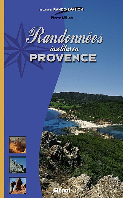 Randonnées insolites en Provence