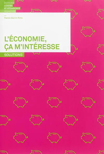 L'économie, ça m'intéresse : solutions