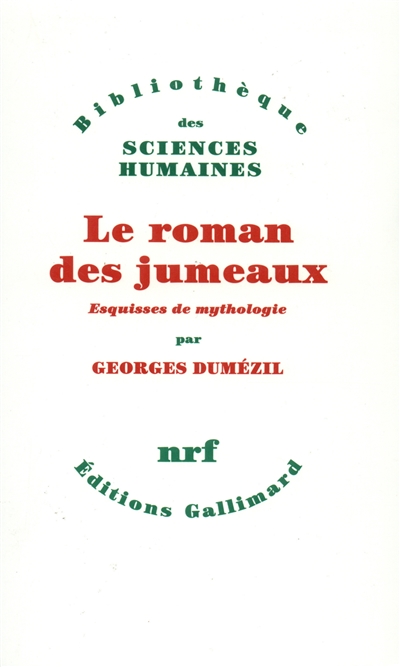 le roman des jumeaux : esquisses de mythologie