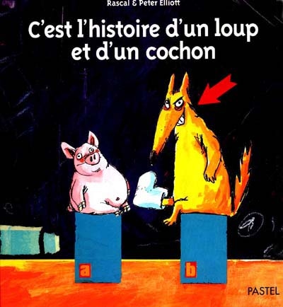 c'est l'histoire d'un loup et d'un cochon