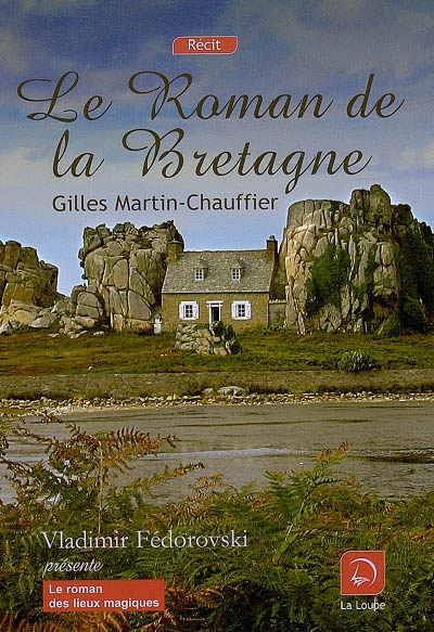 Le roman de la Bretagne