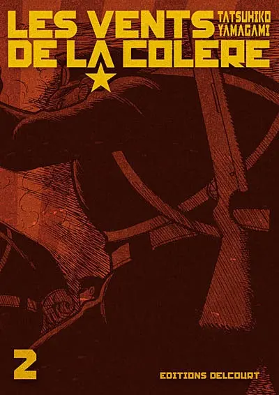 Les vents de la colère. Vol. 2