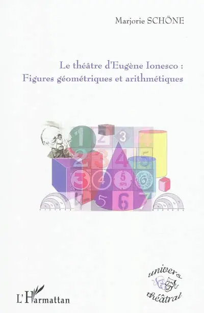 Le théâtre d'Eugène Ionesco : figures géométriques et arithmétiques