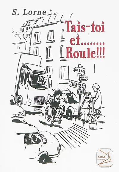 Tais-toi et... roule !!!