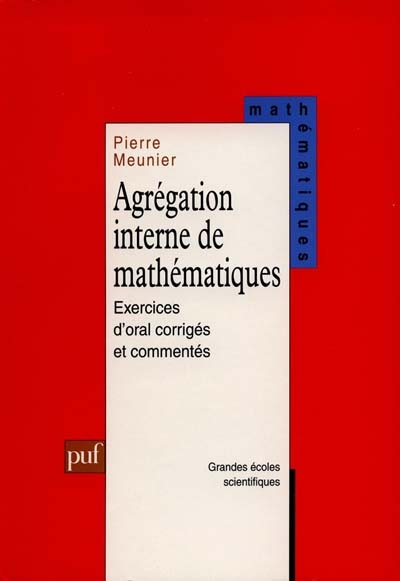 Agrégation interne de mathématiques : exercices d'oral corrigés et commentés. Vol. 1