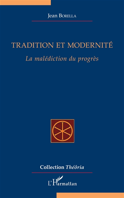 Tradition et modernité : la malédiction du progrès