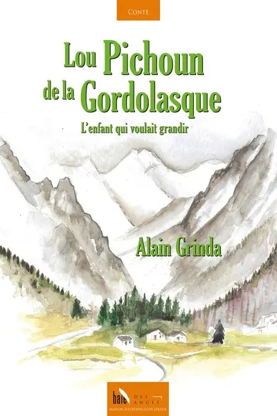 Lou pichoun de la Gordolasque : l'enfant qui voulait grandir