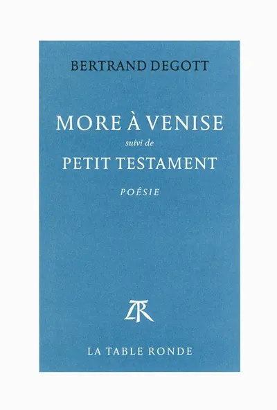 More à Venise. Petit testament