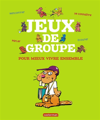 Jeux de Groupe pour mieux vivre ensemble