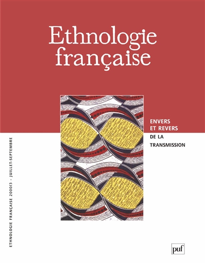 Ethnologie française, n° 3 (2000). Envers et revers de la transmission