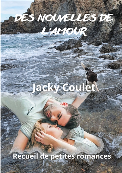 Des nouvelles de l'amour :...