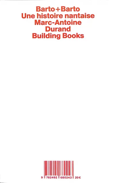 Barto + Barto : une histoire nantaise